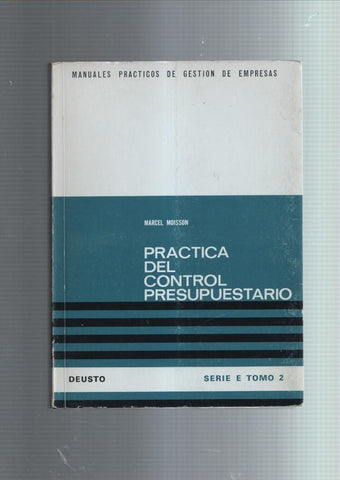 Manuales Practicos de Gestion de Empresas: Practica del control presupuestario