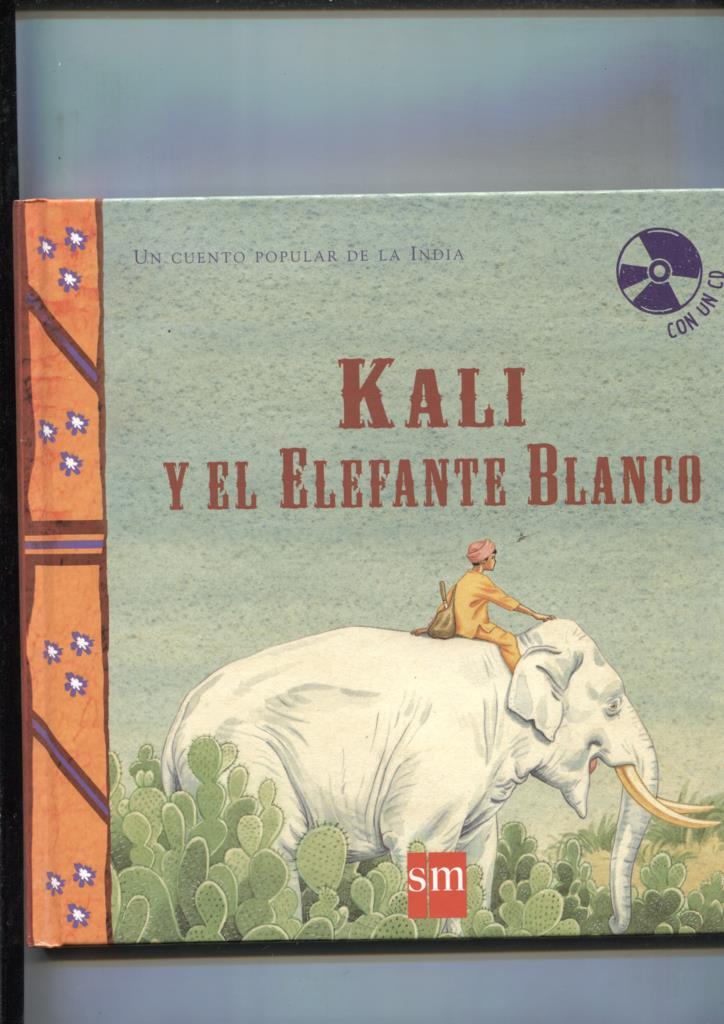 Kali y el elefante blanco (SI LLEVA EL CD)