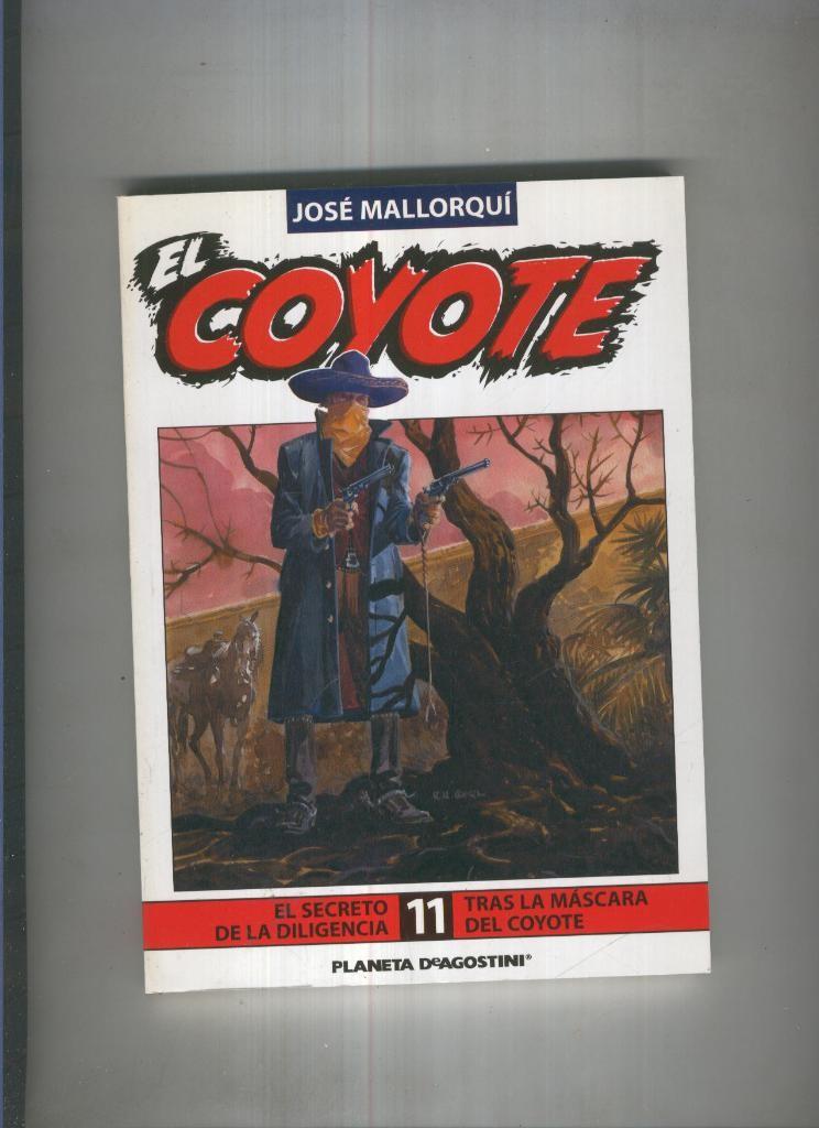 Novela El Coyote numero 11: tras la mascara del coyote y El secreto de la diligencia
