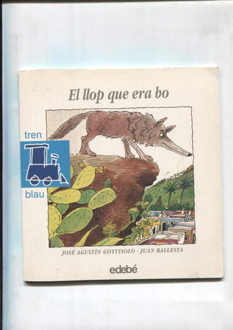 Tren blau: el llop que era bo