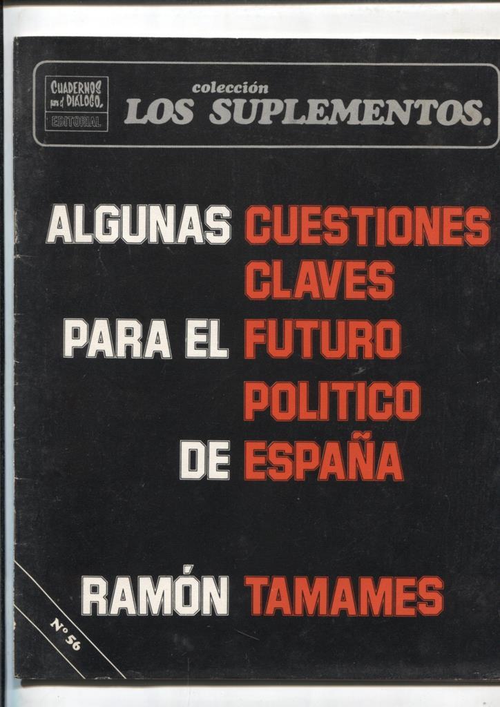 Cuadernos para el dialogo: Los suplementos numero 56: Algunas cuestiones claves para el 