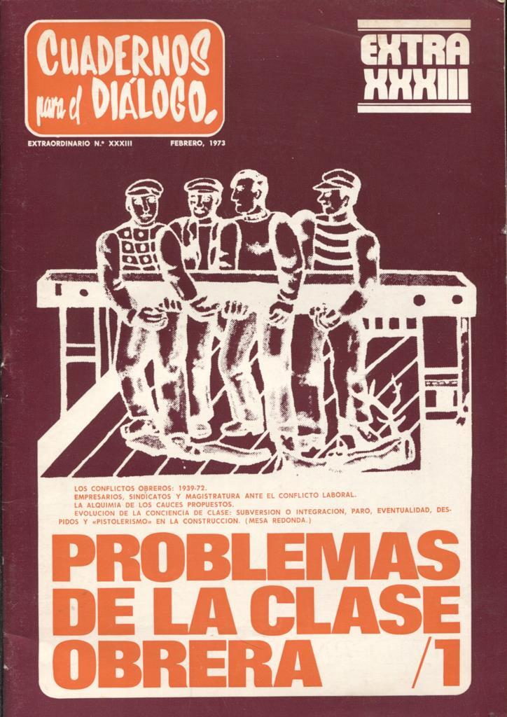 Cuadernos para el dialogo extraordinario XXXIII: Problemas de la clase obrera