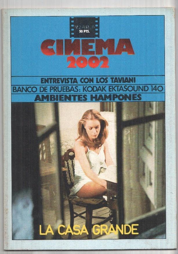 Revista Cinema 2002: num 02 abril 1975: Entrevista con los Taviani, Ambientes Hampones, La Casa Grande