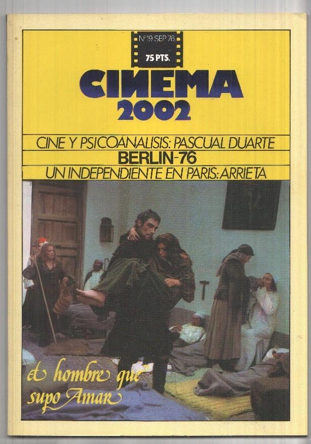 Revista Cinema 2002: num 19 sep. 76: Cine y Pscionalisis - Pascual Duarte, Berlin 76, Un independentista en Paris - Arrieta
