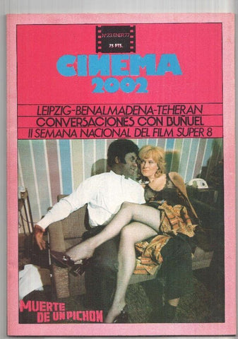 Revista Cinema 2002: num 23 ene. 77: Conversaciones con Buñuel, II semana nacional del Film Super 88