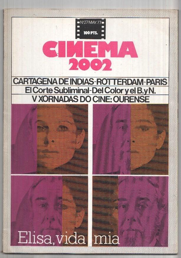 Revista Cinema 2002: num 27 may. 77: Cartagena de Indias, Rotterdam, Paris. V Xornadas do Cine Ourense