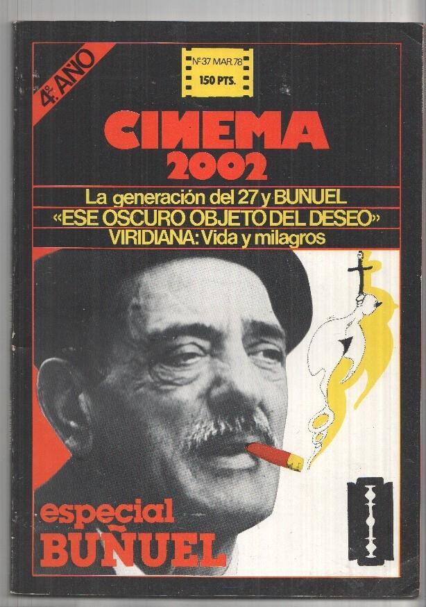 Revista Cinema 2002: num 37. Cuarto año. Mar. 78: La generacion del 27. Especial Buñuel. Viridiana - Vida y Milagros