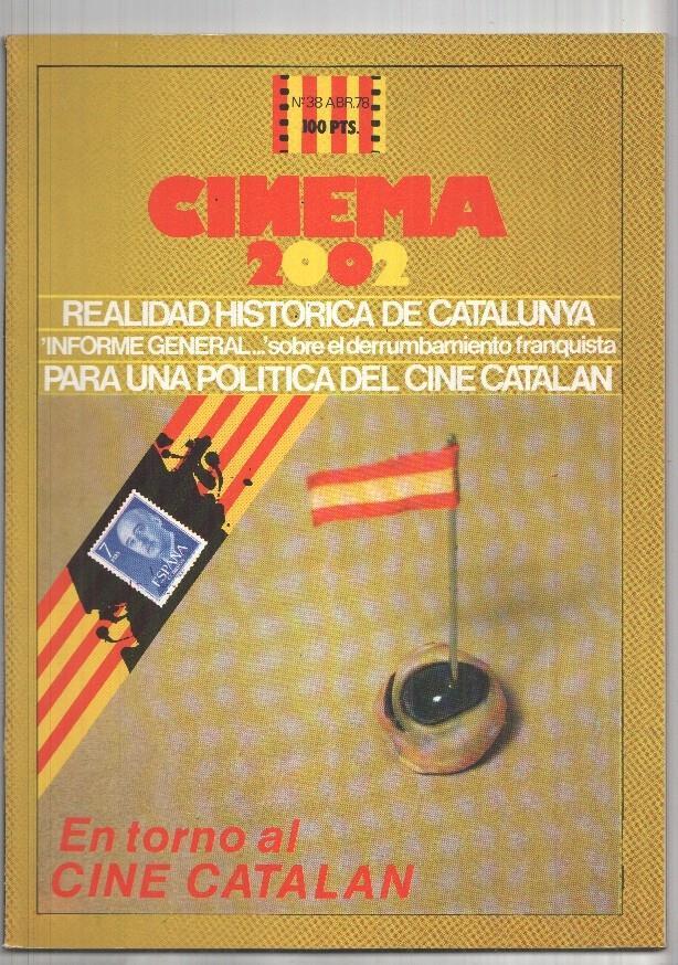 Revista Cinema 2002: num 38 abr. 78: Realidad Historica de Catalunya, Para una politica del cine catalan