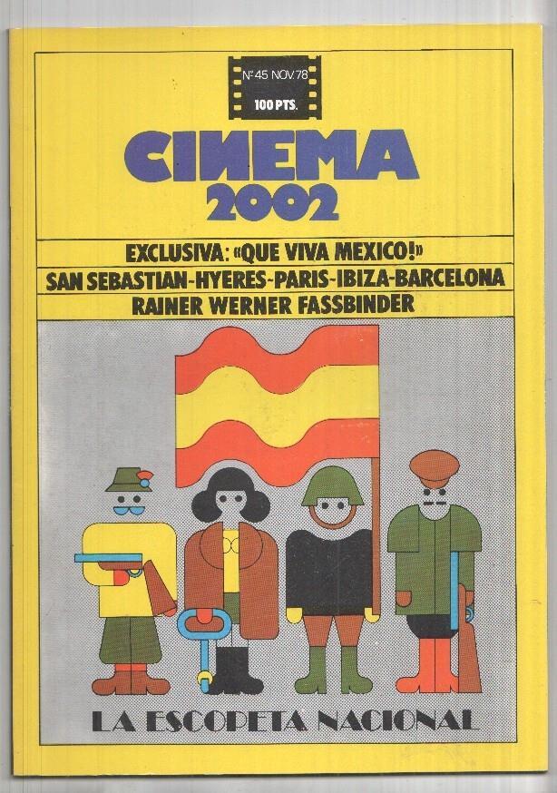 Revista Cinema 2002: num 45 nov 78: Exclusiva - que viva Mexico, Semana cultural de Ibiza. Director: Akira Kurosawa