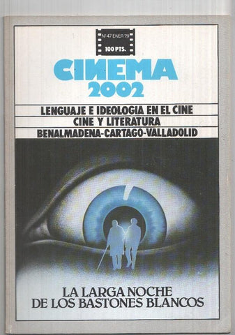 Revista Cinema 2002: num 47 ene 79: Lenguaje e ideologia en el cine. Benalmadena - Cartago - Valladolid