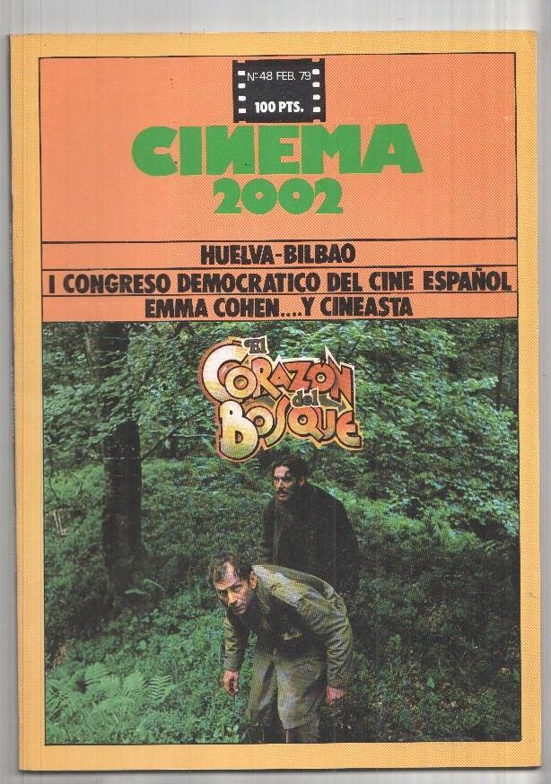 Revista Cinema 2002: num 48 feb 79: Huelva-Bilbao, I congreso democratico del cine español, Ema Cohen... y cineasta