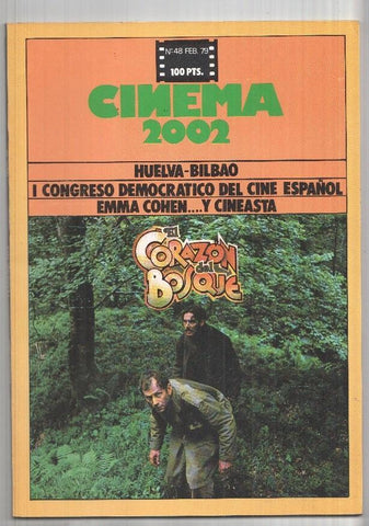 Revista Cinema 2002: num 48 feb 79: Huelva-Bilbao, I congreso democratico del cine español, Ema Cohen... y cineasta