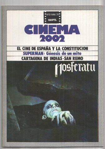 Revista Cinema 2002: num 51 may. 79: El cine de España y la Constitucion, Superman - genesis de un mito, Nosferatu