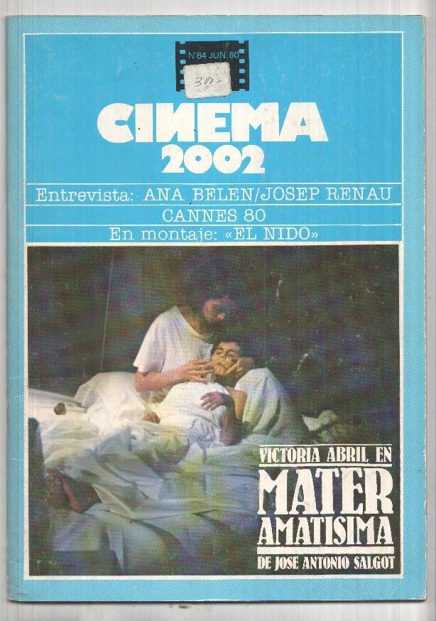Revista Cinema 2002: num 64 jun. 80: Entrevista Ana Belen/Josep Renau, Cannes 80