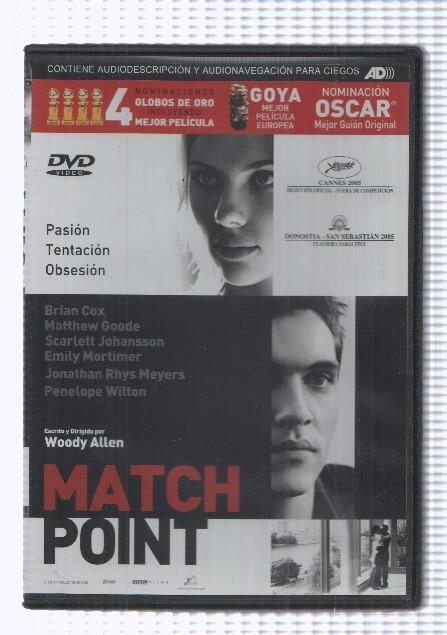 Pelicula en DVD: Match Point (2005), dirigida por Woody Allen. Interpretan Scarlett Johansson, Brian Cox