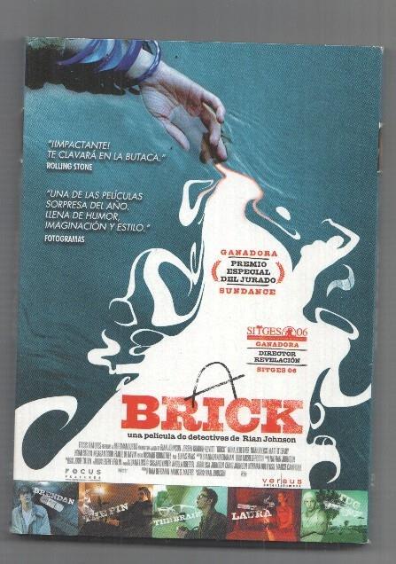 Pelicula en DVD: Brick (2005), dirigida por Rian Johnson. Son dos dvds.