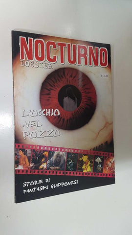 Revista: Nocturno Dossier num 32. Occhio nel Pozzo, storie di Fantasmi giapponesi, New wave horror, etc.