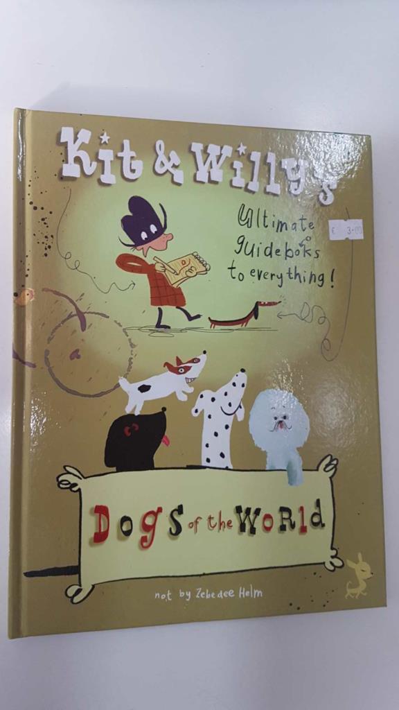 Libro infantil: Kit and Willys, Dogs of the World. Ultimate guide books to everything
