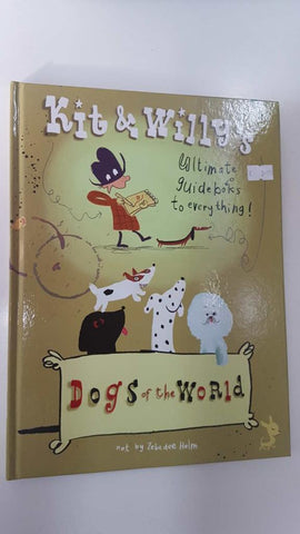 Libro infantil: Kit and Willys, Dogs of the World. Ultimate guide books to everything
