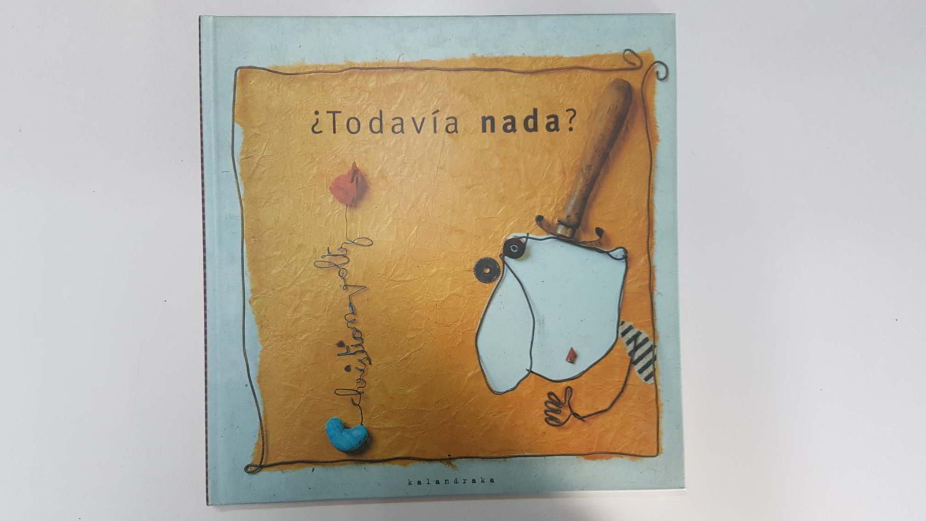 Libro infantil: Todavia nada. Libros para soñar. Coleccion libros para soñar