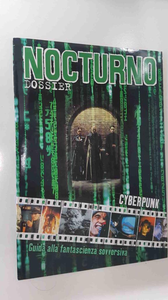 Revista: Nocturno Dossier num 022 - Cyberpunk, guida alla fantascienza sovversiva