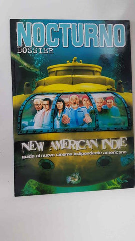 Revista: Nocturno Dossier num 048 lugglio 2006 - New American Indie, guida al nuovo cinema independente americano