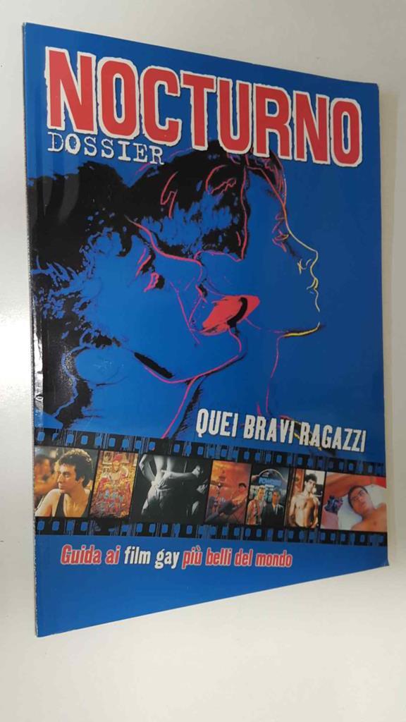 Revista: Nocturno Dossier num 16 novembre 2003 - Quei Bravi Ragazzi, guida ai film gay piu belli del mondo