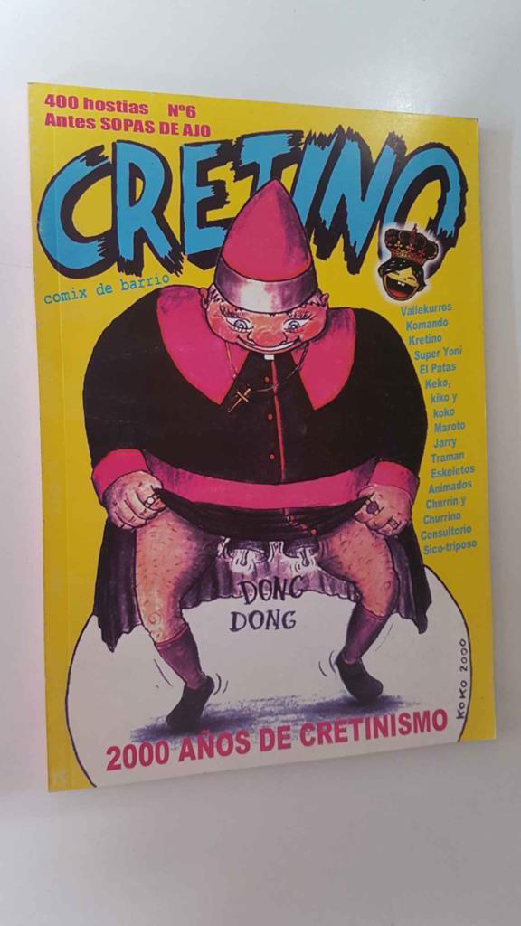 Fanzine : Cretino num 6 - 2000 años de cretisnimo. Vallekurros, Komando Kretino, Super Yoni etc.