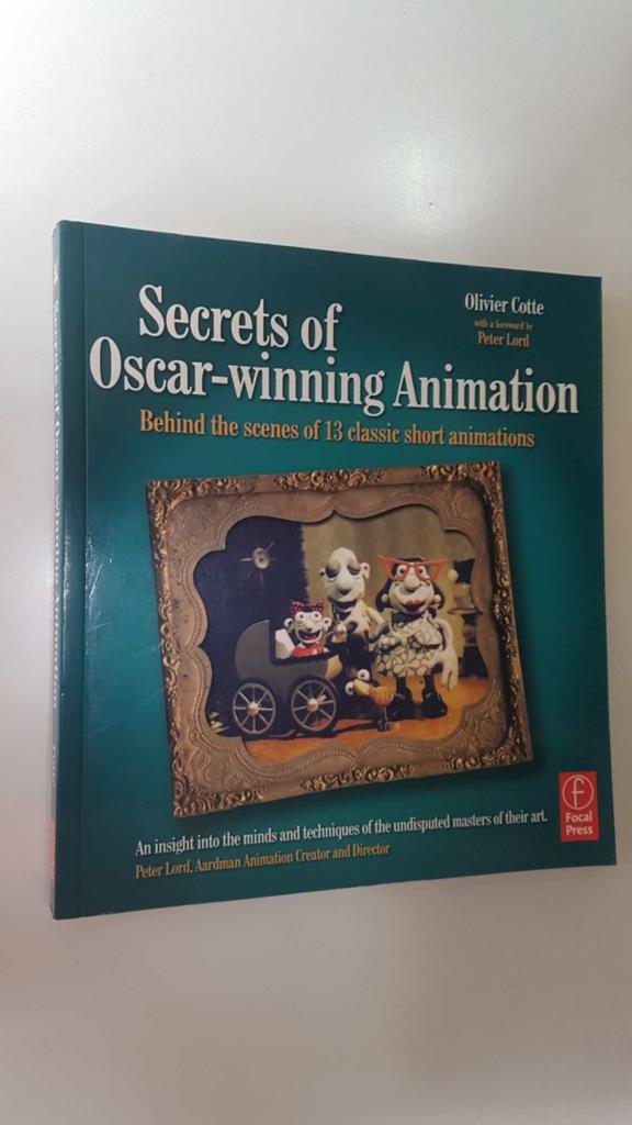 Focal Press: Secrets of Oscar-winning Animation - Cote. Behind the scenes of 13 classic short animations