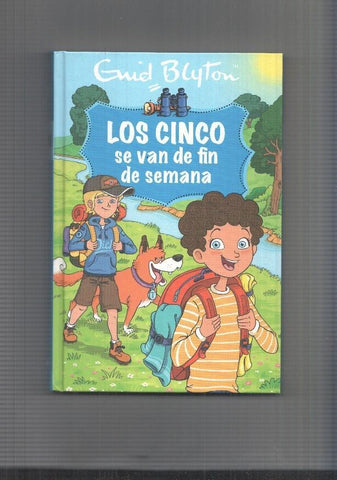 Los cincos de Enid Blyton: Los cinco se van de fin de semana