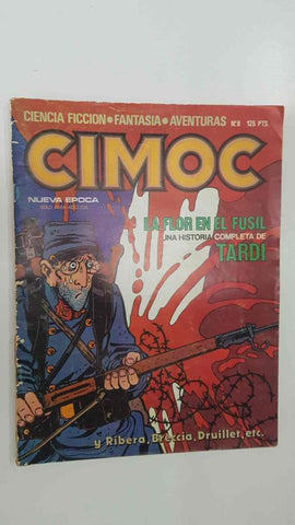 Revista: Cimoc num 08 - La flor en el fusil por Jacques Tardi, Un tesoro inalcanzable por C. Trillo y E. Breccia