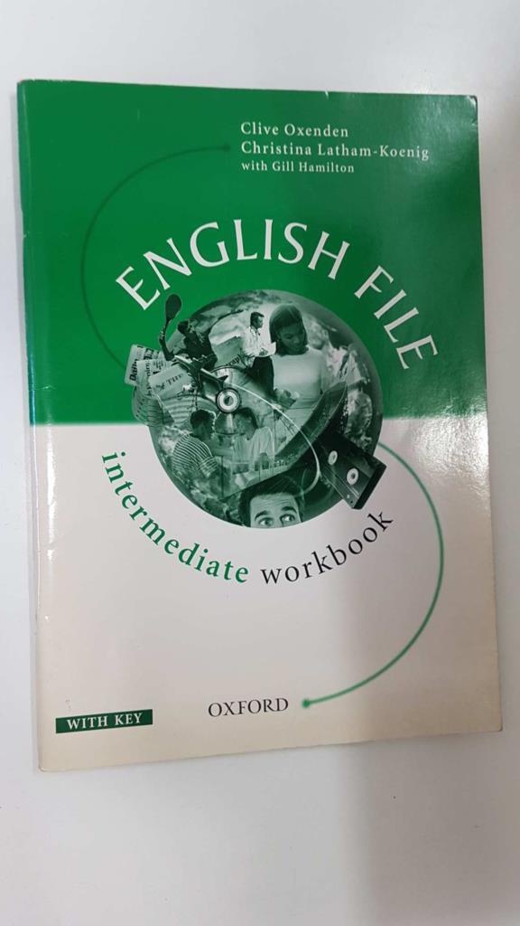 Oxford: English File, intermediate workbook, with key - Clive Oxenden, Christina Latham - Koenig with Gill Mamilton (no incluye CD)
