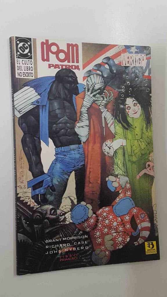 DC, Zinco: Doom Patrol El culto del libro no escrito libro primero. La patrulla condenada. Linea Vertigo. Morrison, Case