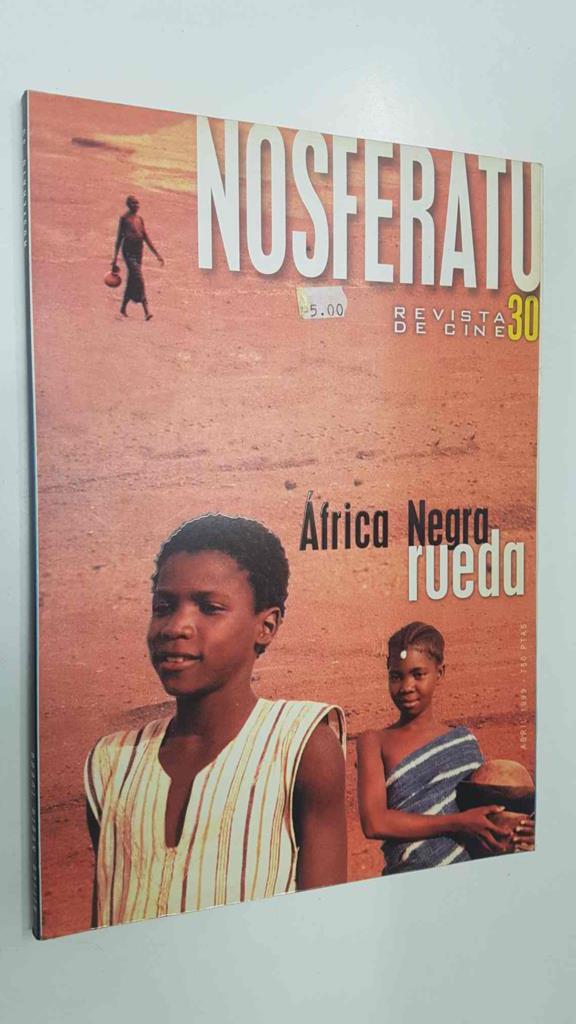 Revista de Cine: Nosferatu num 30 abril 2000 - Africa Negra rueda