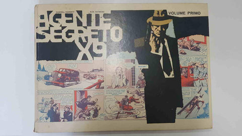 Agente Secreto X9 volume primo. Club Anni Trenta - Dashiell Hammet, Alex Raymond. Strips dall 22 gennaio al 9 marzo 1935