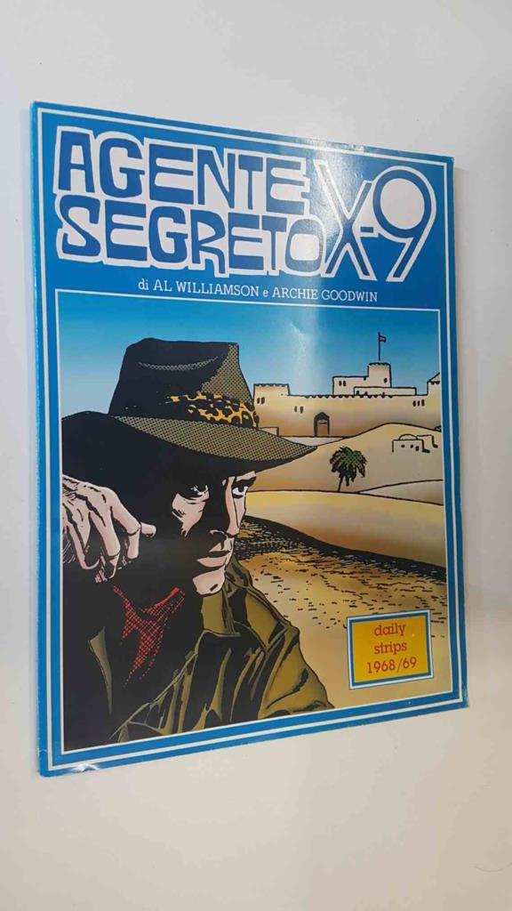 New Comics Now 401: Agente Secreto X-9. DailyStrips 1969 / 1970 (aunque en la cubierta indica por error que son del 1968 / 69)