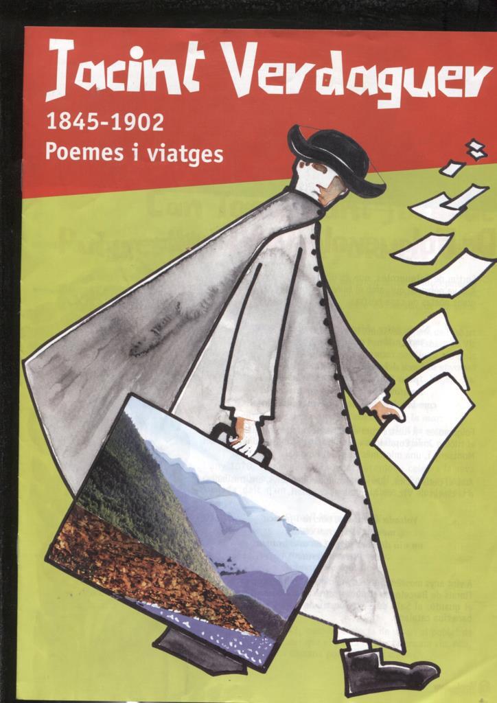 Jacint Verdaguer 1845-1902: poemes i viatges (suplemento revista Cavall Fort)