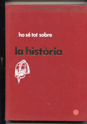 Nova enciclopedia per a la Joventud: Ho se tot sobre la Historia