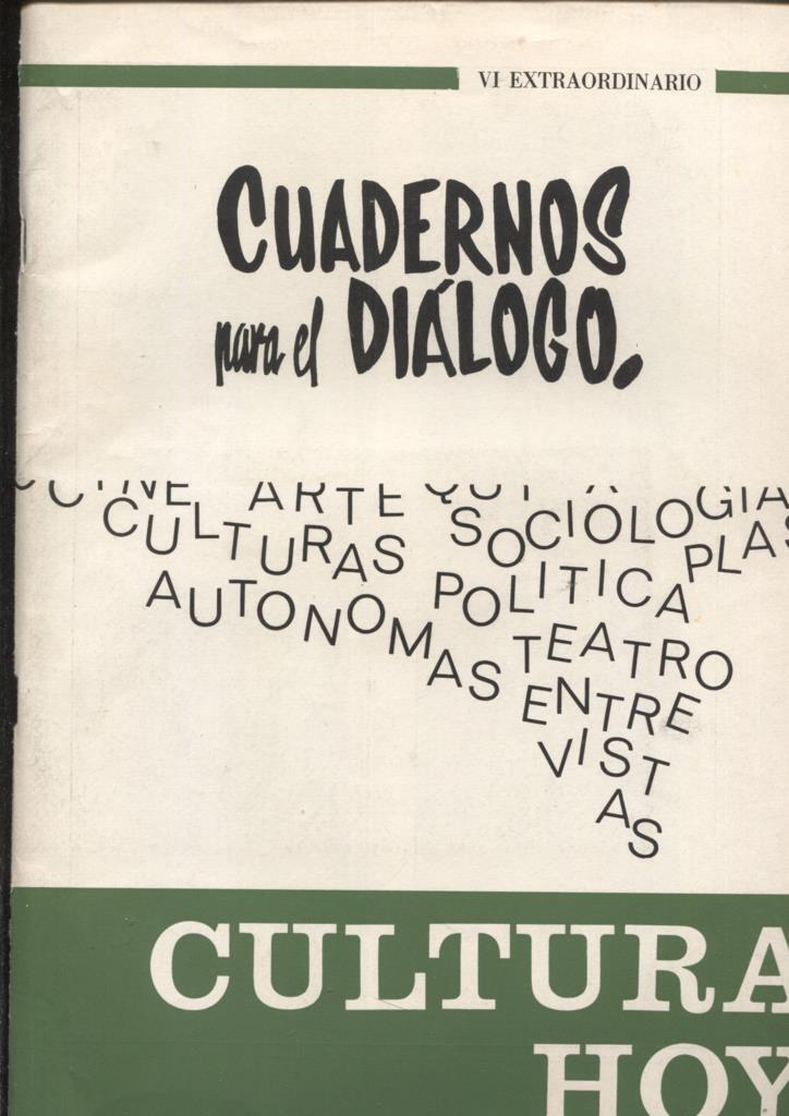 Cuadernos para el dialogo extra numero VI: cultura hoy