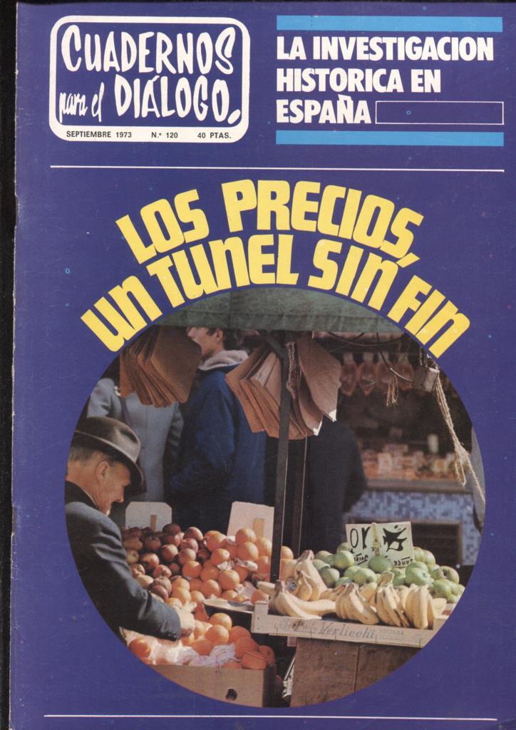 Cuadernos para el dialogo numero 120: la investigacion historica en España