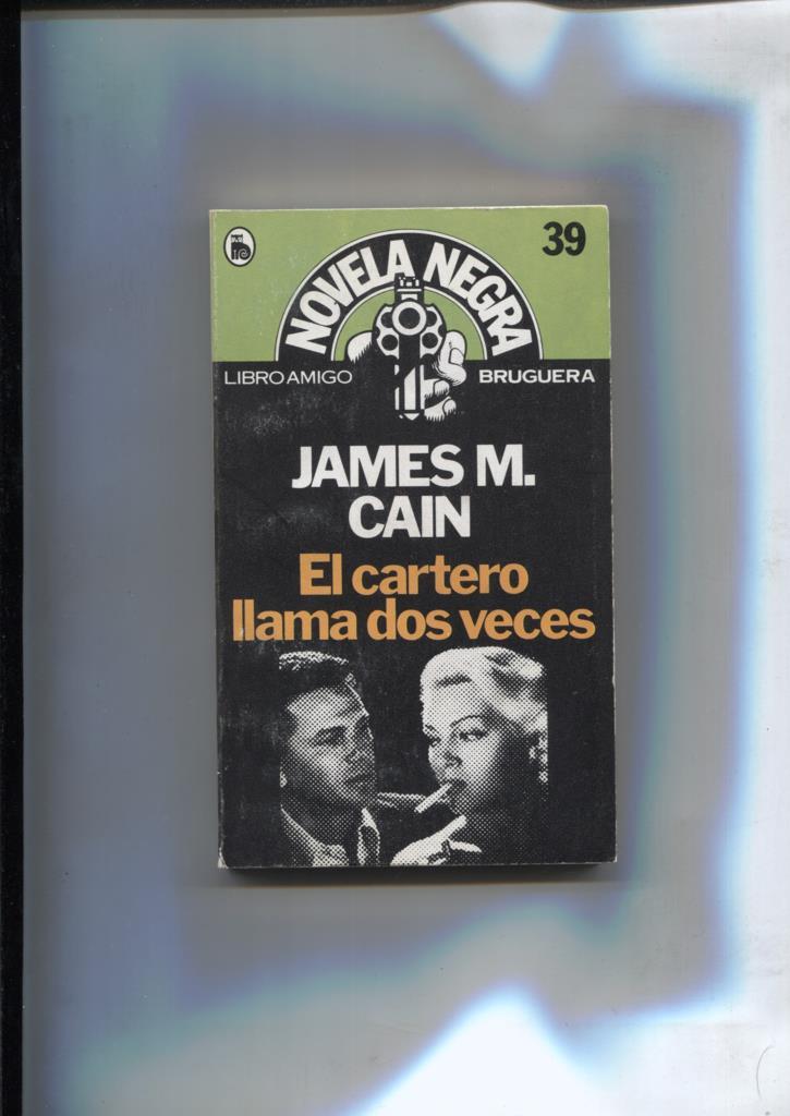 Libro amigo: Novela Negra numero 39: El cartero llama dos veces