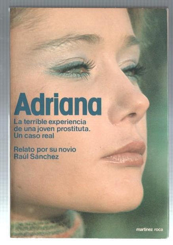 Adriana, la terrible experiencia de una joven prostituta