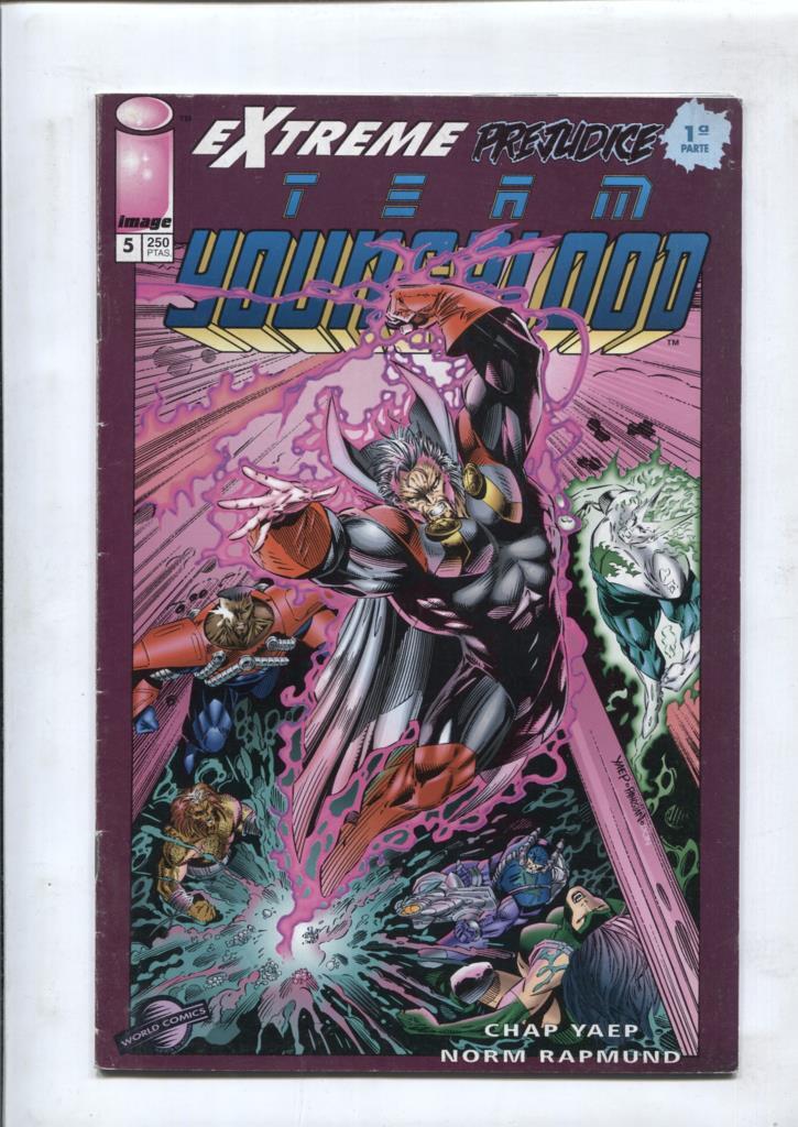 Planeta: Team Youngblood numero 05: Extreme Prejudice 1ª parte