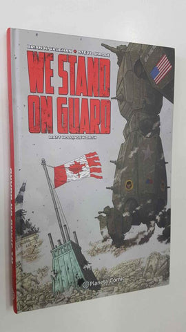 Planeta Comic: We Stand On Guard (recopila los numeros 1 a 6 de We Stand on Guard)