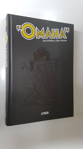 Astiberri: Omaha (libro 3 de 4) - La gata bailarina, por Reed Waller y Kate Worley