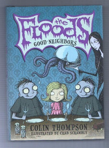 HarperCollins: The Floods num 1 - Good neighbors (Colin Thompson, illustrated by Crab Scrambly)