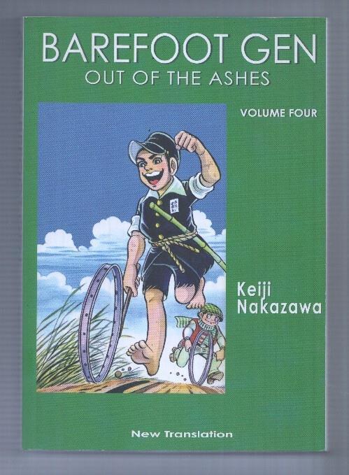 Last Gasp of San Francisco: Barefoot Gen volume 4: Out of the Ashes - Keiji Nakazawa. New Trasnslation
