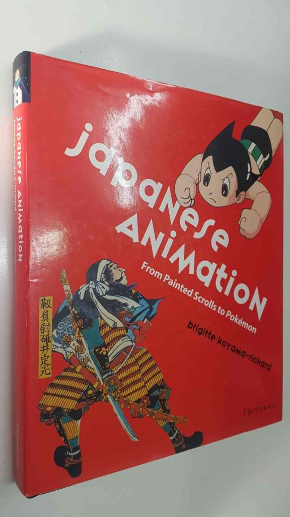 Flammarion: Japanese Animation, From Painted Scrolls to Pokemon. Front cover: Tezuka Osamu/Astro Boy, Back cover: Captain Harlock