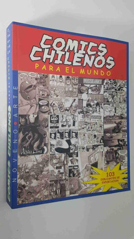 Noveno Arte: Comics Chilenos para el mundo 2007 - 2008. 103 dibujantes de exportacion