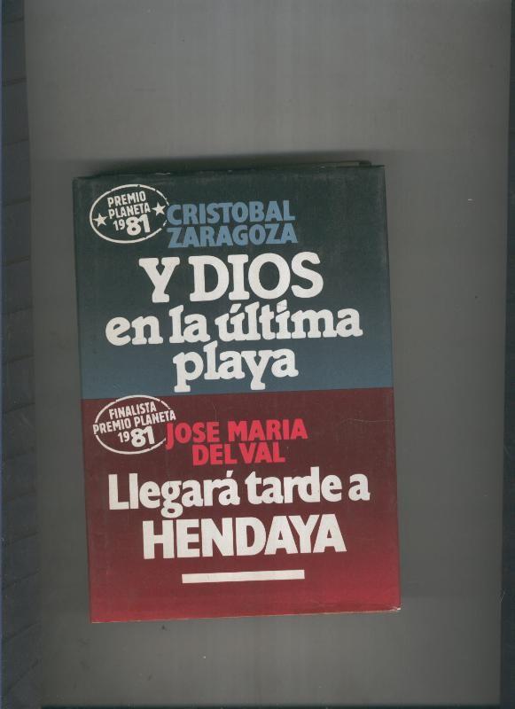 Circulo de Lectores: Y Dios en la ultima playa - Llegara tarde a Hendaya